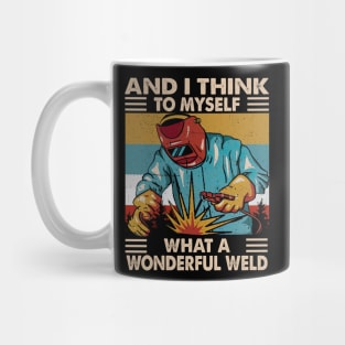 Vintage And I Think To Myself What A Wonderful Weld Mug